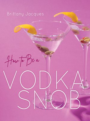 cover image of How to Be a Vodka Snob